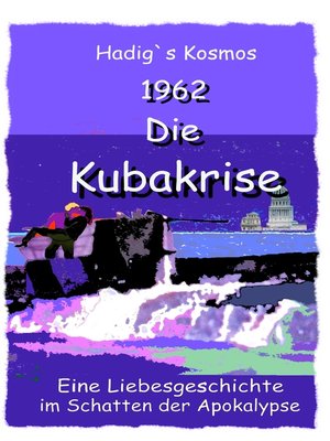 cover image of 1962. Die Kubakrise